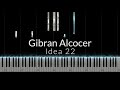 Gibran Alcocer - Idea 22 Piano Tutorial