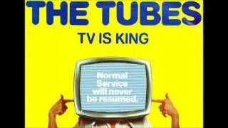THE TUBES - TV is King