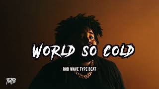 Rod Wave Type Beat - World So Cold