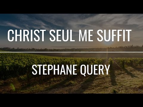 Christ Seul Me Suffit video