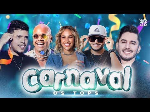 SELEÇÃO CARNAVAL 2023 - SÓ OS TOPS - AS MUSICAS MAIS TOCADAS - HITS DO CARNVAL 2023