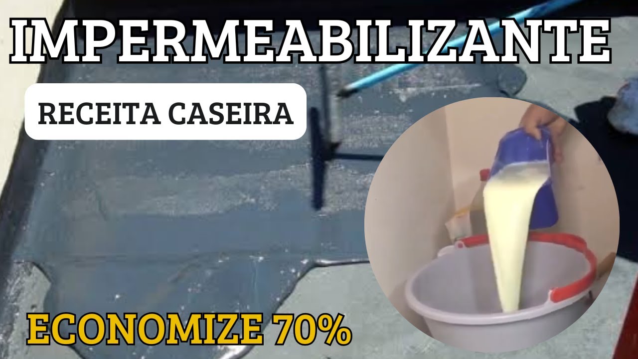 COMO FAZER IMPERMEABILIZANTE RECEITA CASEIRA- ECONOMIZE 70%