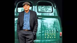 You And I Again - James Taylor / Before This World