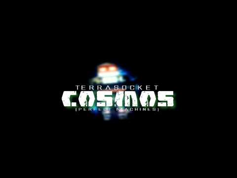 Terrasocket  - Cosmos [Perfect Machines]