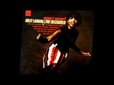 Billy Larkin & The Delegates - Don't Stop (1968)