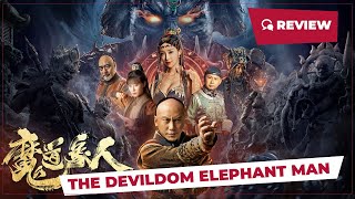 The Devildom Elephant Man (魔道象人, 2023) || Review || New Chinese Movie