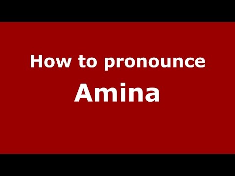 How to pronounce Amina