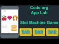 App Lab Code Org Slot Machine Game Tutorial