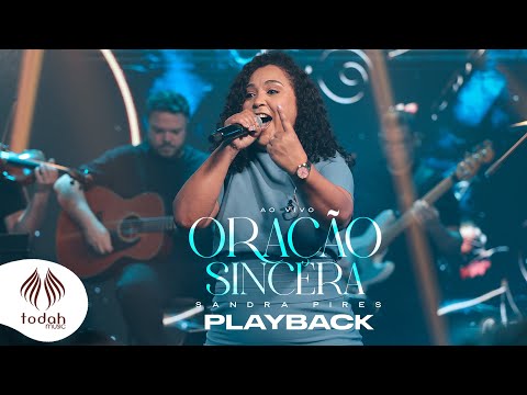 Sandra Pires | Oração Sincera [Playback Com Letra]
