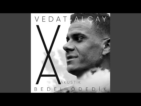 Bedel Ödedik (Akustik)