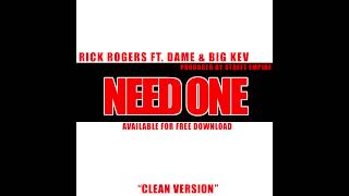 Rick Rogers Ft  Dame & Big Kev (Free DL Link Below)