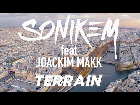 Sonikem feat Joackim Makk - Terrain [Official Music Video]