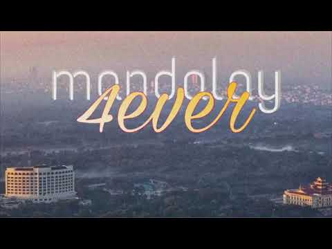 Mandalay 4ever - Hein Htet Zaw