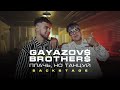 GAYAZOV$ BROTHER$ — Плачь, но танцуй (BACKSTAGE) GAYAZOV$ BROTHER$ — Плачь, но танцуй (BACKSTAGE)