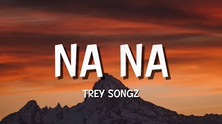 Download lagu Na Na - Trey Songz (Lyrics) mp3