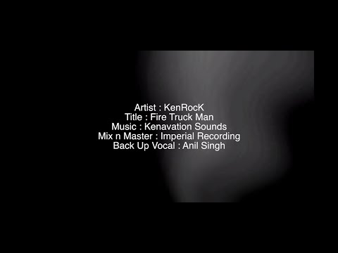 Kenrock - Fire Truck Man [4x4 Van Reply] (2022 Chutney Soca)