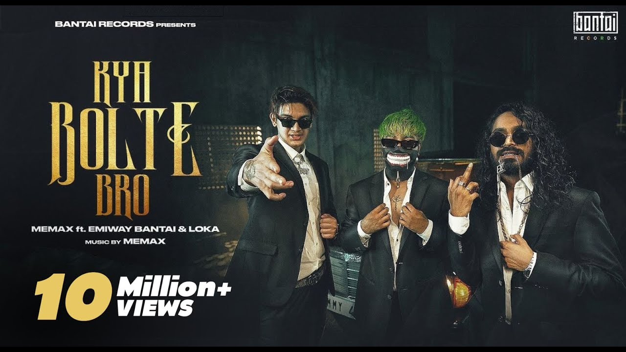 Kya Bolte Bro| Memax Emiway Bantai Loka Lyrics