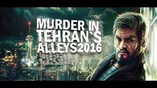 Murder In Tehran's Alleys 2016 (PC) Steam Key GLOBAL