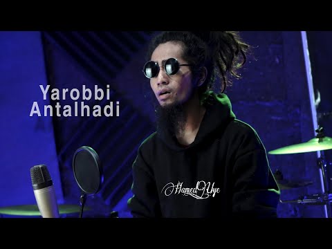 Yarobbi Antal Hadi Hamed Uye reggae version