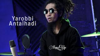 Download lagu Yarobbi Antal Hadi Hamed Uye reggae version mp3 Download lagu Yarobbi Antal Hadi Hamed Uye reggae version mp3