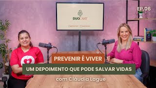 CÂNCER DE MAMA: A IMPORTÂNCIA DO DIAGNÓSTICO PRECOCE |  DUOCAST #006