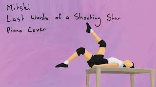 Mitski -  Last Words of a Shooting Star [Piano Cover]