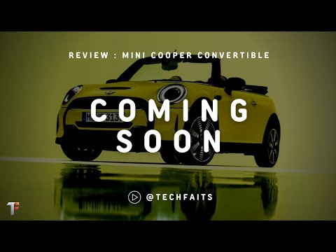 Thumbnail for Car Reviews and Walk-through | Mini Cooper Convertible | Tech Faits by Mini (marque)
