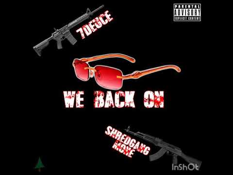 Shredgang Mone x 7Deuce- We Back On