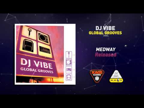 Medway - Released | DJ Vibe Presents – Global Grooves (2000)