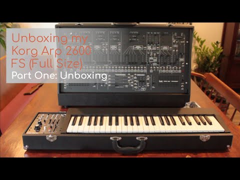 Unboxing my Korg Arp 2600 FS (Full Size), Part One: Unboxing