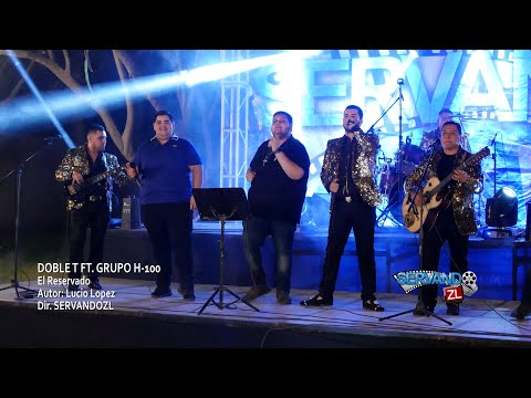 Grupo Doble T Ft. Grupo H-100 - El Reservado (En Vivo 2019)