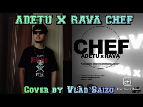 ADETU X RAVA- CHEF 🍑 (Cover by Vlad Saizu)