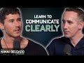 A Guide to Clear and Effective Communication - with Richard Newman | Nimai Delgado Podcast EP 26
