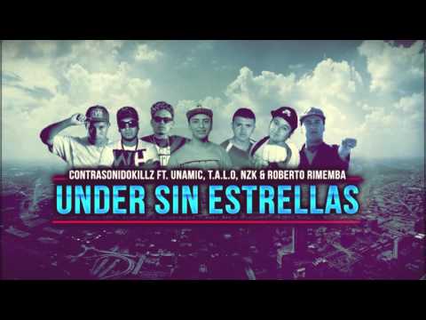 Contrasonidokillz ft. Unamic, Nzk, Talo & Roberto Rimemba - Under sin estrellas (Beat ERK)