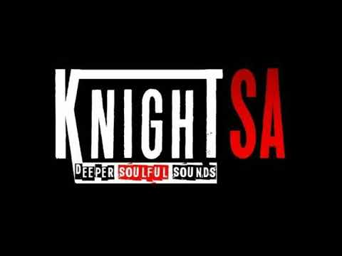 KnightSA Deeper Soulful Sounds Vol.79 2Hours MidTempo Mix (We Play MidTempo They Listen)