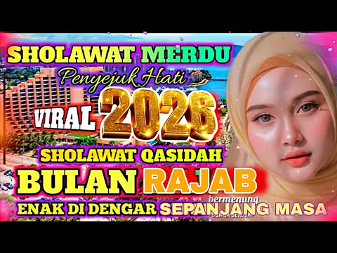 PALING BANYAK DI CARI ‼️BULAN ROJAB  SHOLAWAT QASIDAH MERDU 🎶 PENYEJUK HATI ❤️ ENAK DI DENGAR
