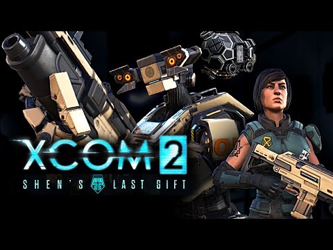 XCOM 2: Shen's Last Gift Preview
