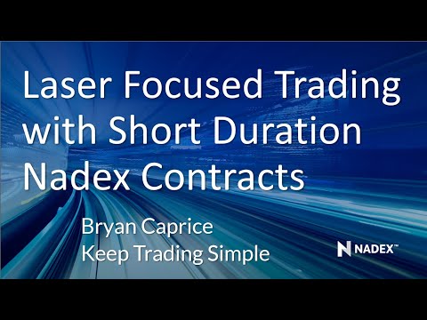 Laser Focused Trading with Short Duration Nadex Contracts