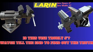 LARIN Vise, is it truly 5" or is it a scam?