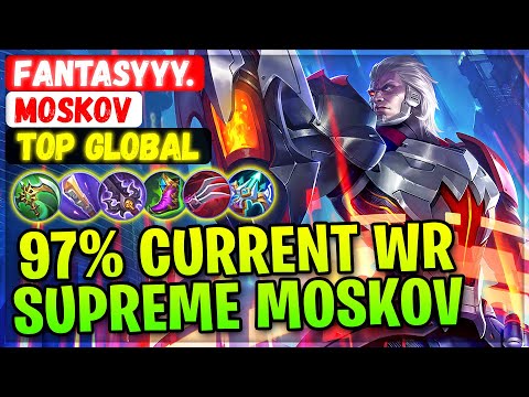 97% Current Win Rate Supreme Moskov [ Top Global Moskov ] Fantasyyy. - Mobile Legends Gameplay Build
