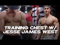 TRAINING CHEST W/ JESSE JAMES WEST | LA #3