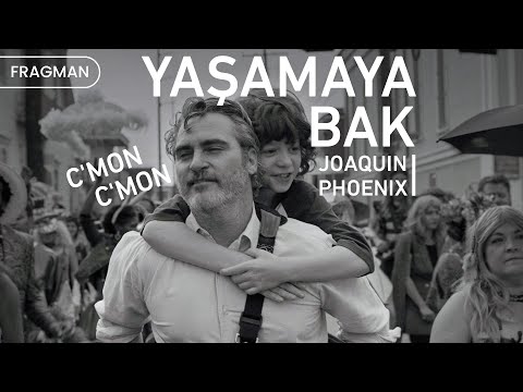 Yaşamaya Bak | C'mon C'mon | Türkçe altyazılı fragman