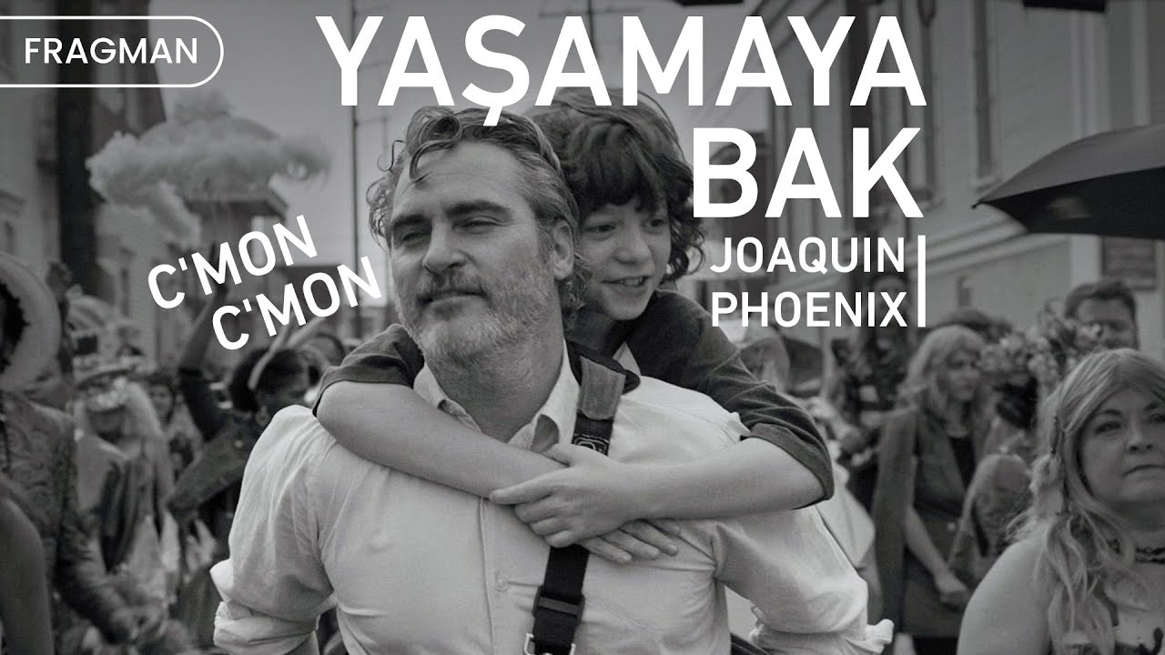 Yaşamaya Bak | C'mon C'mon | Türkçe altyazılı fragman