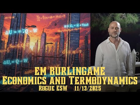 Economics and Thermodynamics: EM Burlingame 11/13/2025