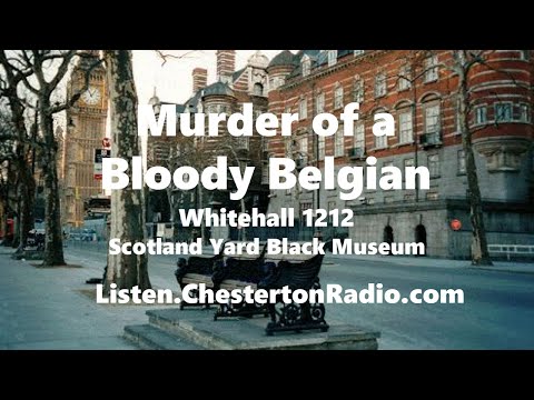 Murder of a Bloody Belgian - Whitehall 1212 - Scotland Yard Black Museum