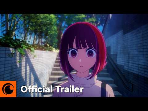 【OSHI NO KO】 Sezonul 3 | Trailer oficial 3 | Crunchyroll