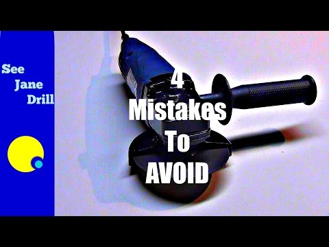 Angle Grinder:  4 Mistakes to Avoid