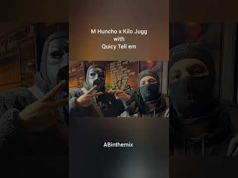 M Huncho x Kilo Jugg with Quincy Tellem