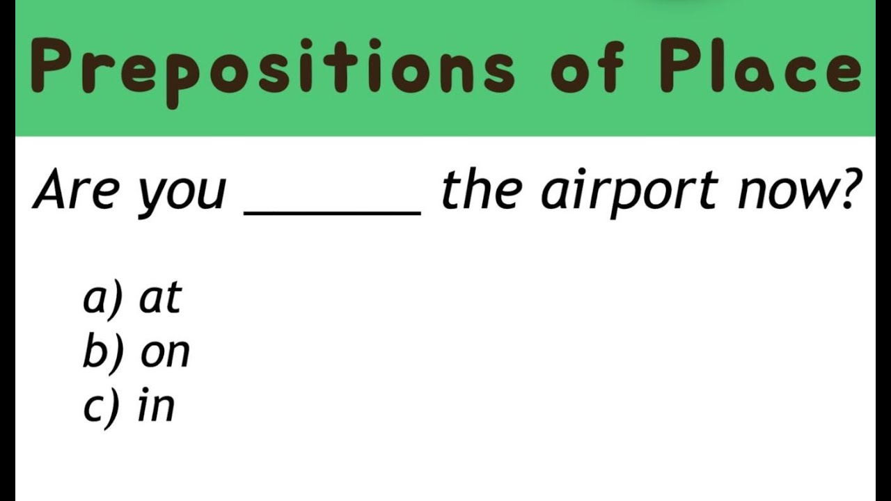 [Prepositions of Place] AT  ON IN  English Grammar Quiz