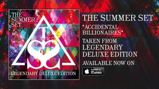 The Summer Set - Accidental Billionaires